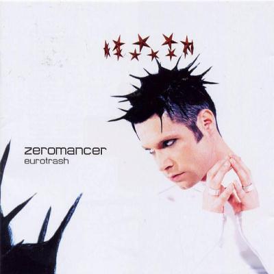 Zeromancer: "Eurotrash" – 2001